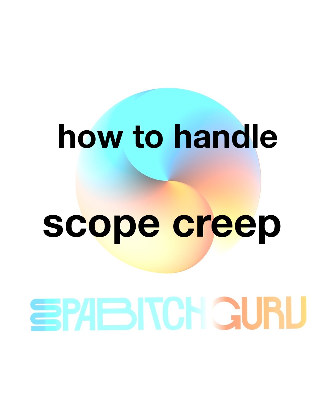 How to handle scope creep